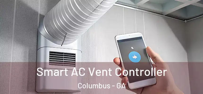 Smart AC Vent Controller Columbus - GA